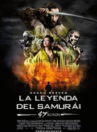 pelicula La Leyenda Del Samurai [47 Ronin]